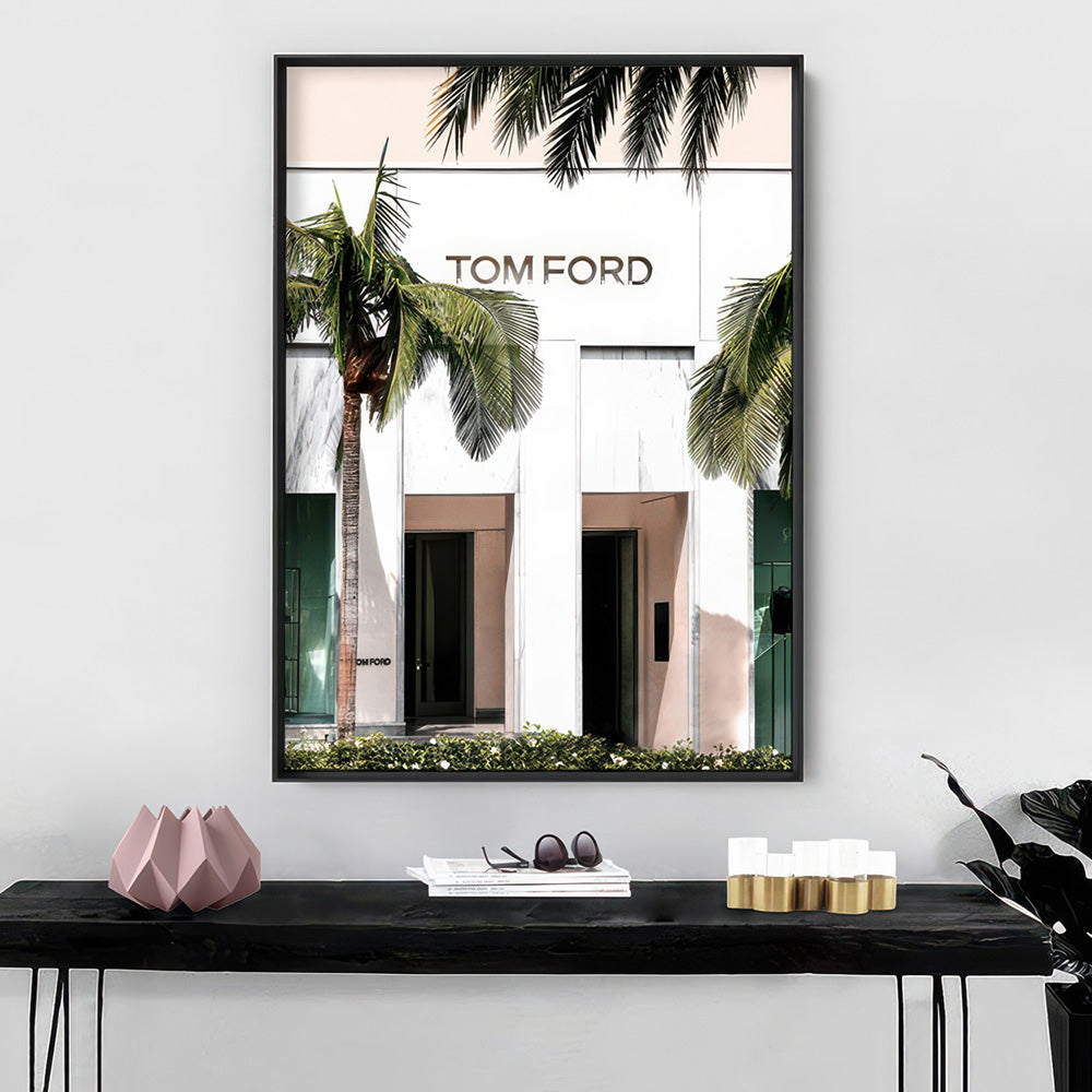Tom Ford Rodeo Drive Store Tom Ford Store Rodeo Drive Poster. Designer Wall Art Print – Print and ...