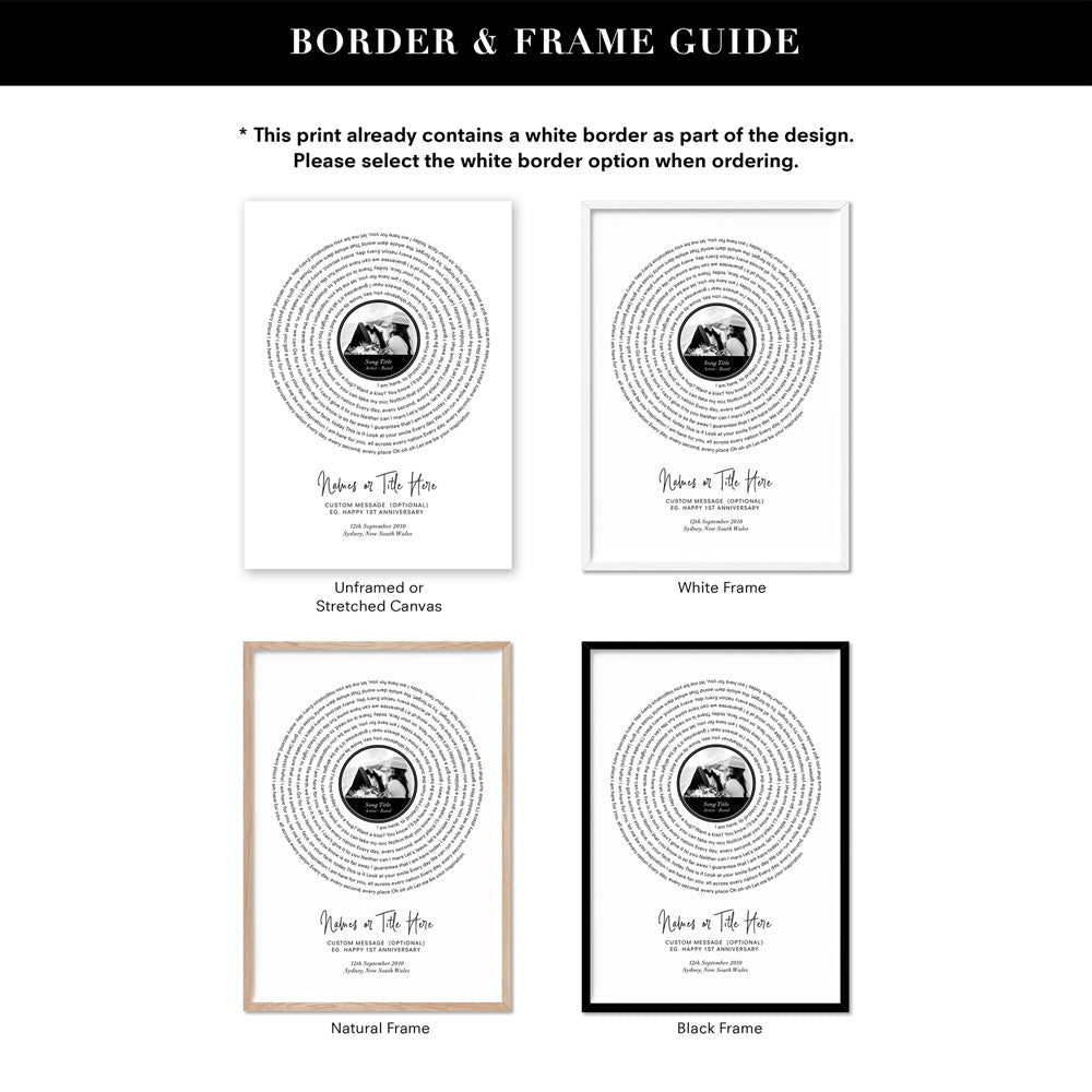 Custom Lyrics Vinyl Record Style | Song and Photo - Art Print, Poster, Stretched Canvas or Framed Wall Art, Showing White , Black, Natural Frame Colours, No Frame (Unframed) or Stretched Canvas, and With or Without White Borders
