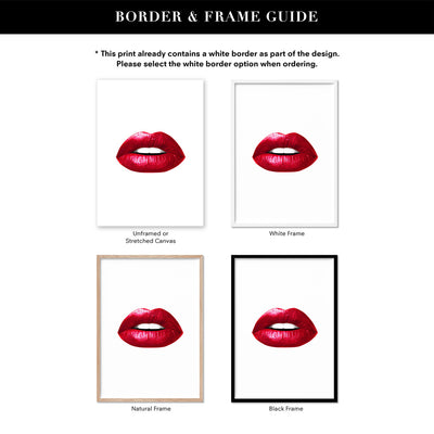 Red Lips - Art Print, Poster, Stretched Canvas or Framed Wall Art, Showing White , Black, Natural Frame Colours, No Frame (Unframed) or Stretched Canvas, and With or Without White Borders