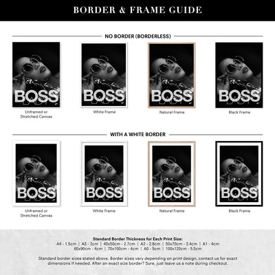 BOSS Lady Black and White I - Art Print, Poster, Stretched Canvas or Framed Wall Art, Showing White , Black, Natural Frame Colours, No Frame (Unframed) or Stretched Canvas, and With or Without White Borders