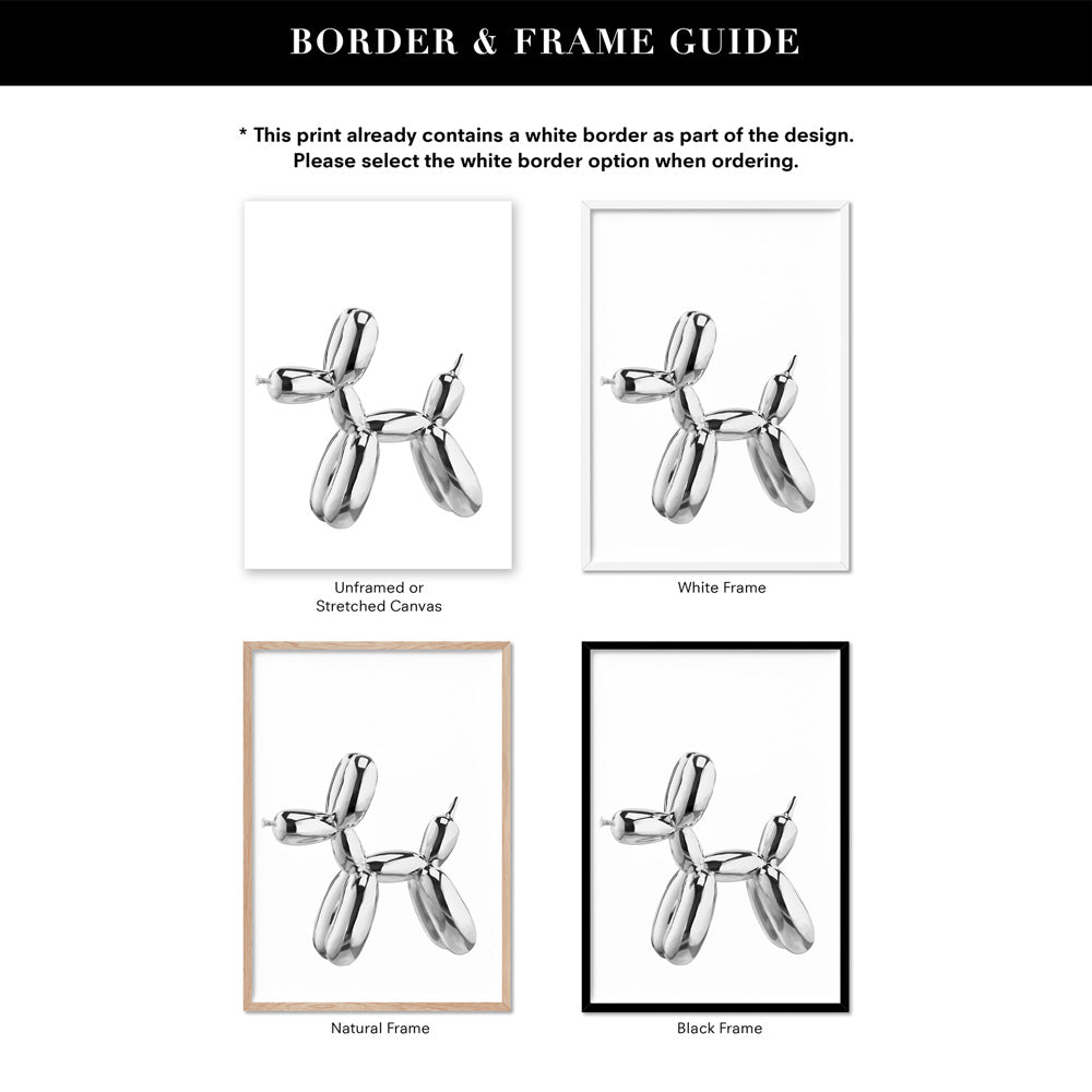 Balloon Dog Chromie - Art Print, Poster, Stretched Canvas or Framed Wall Art, Showing White , Black, Natural Frame Colours, No Frame (Unframed) or Stretched Canvas, and With or Without White Borders