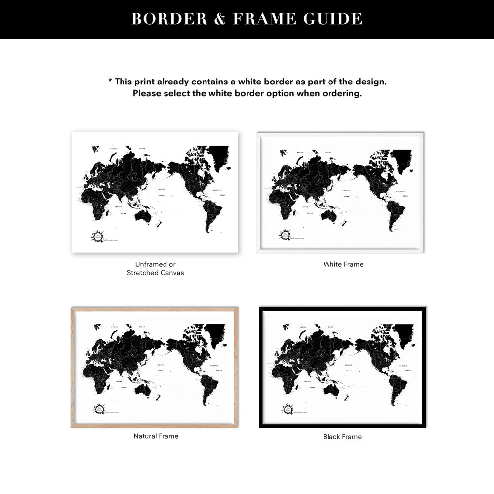World Map Black & White - Art Print, Poster, Stretched Canvas or Framed Wall Art, Showing White , Black, Natural Frame Colours, No Frame (Unframed) or Stretched Canvas, and With or Without White Borders