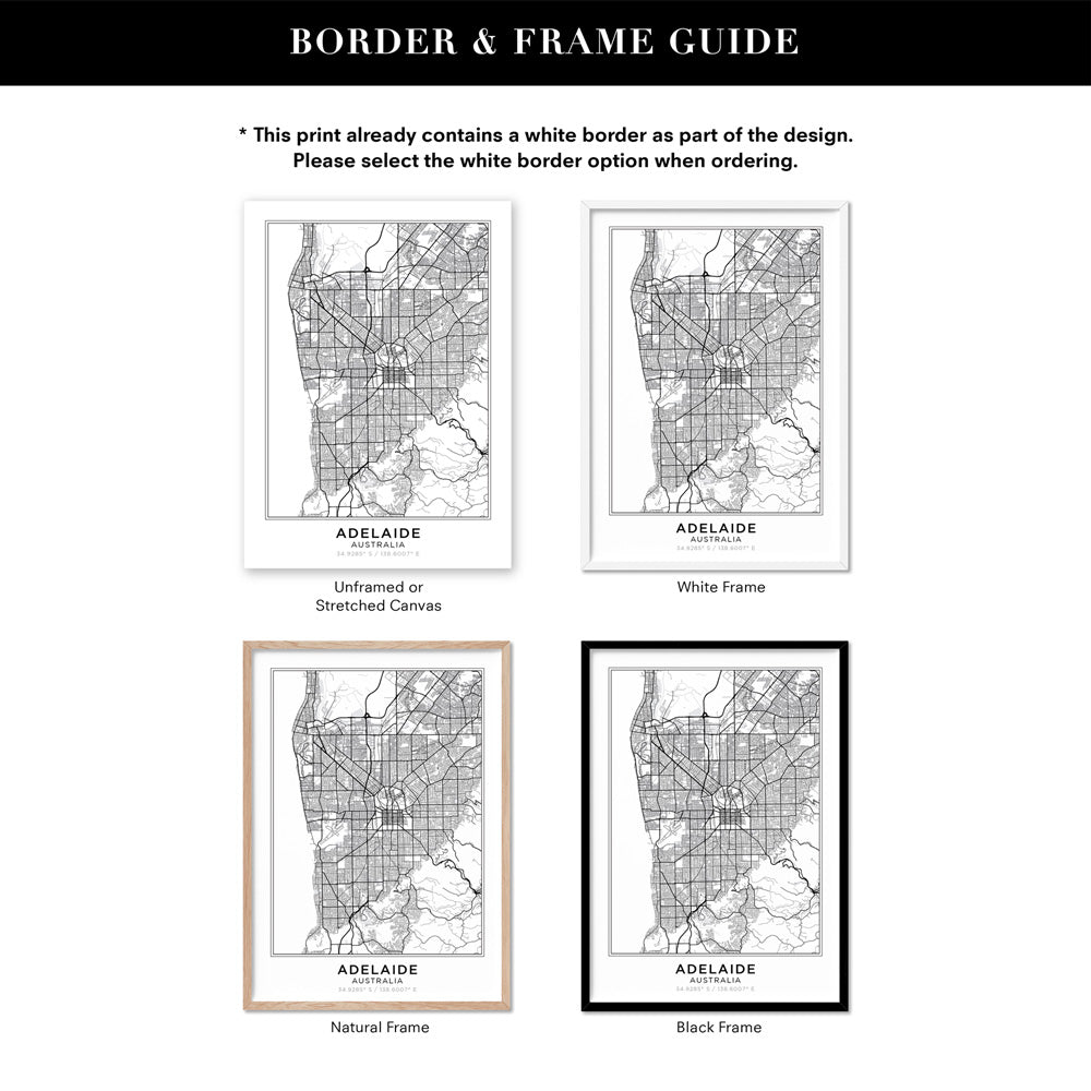 City Map | ADELAIDE - Art Print, Poster, Stretched Canvas or Framed Wall Art, Showing White , Black, Natural Frame Colours, No Frame (Unframed) or Stretched Canvas, and With or Without White Borders