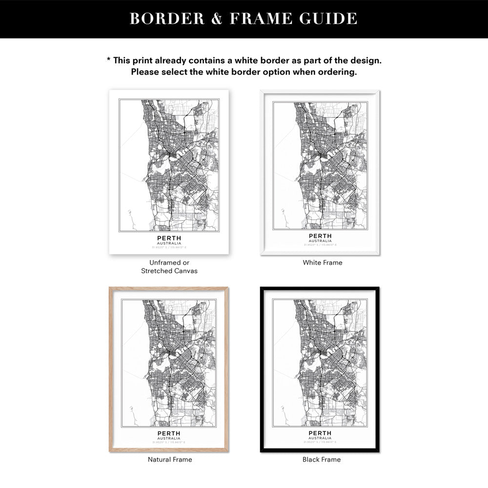 City Map | PERTH - Art Print, Poster, Stretched Canvas or Framed Wall Art, Showing White , Black, Natural Frame Colours, No Frame (Unframed) or Stretched Canvas, and With or Without White Borders