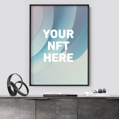 Your NFT | Minimal Style - Art Print, Poster, Stretched Canvas or Framed Wall Art Prints, shown framed in a room