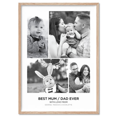 Best Mum / Dad Ever. Custom Photo Design - Art Print, Poster, Stretched Canvas, or Framed Wall Art Print, shown in a natural timber frame