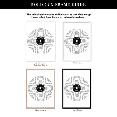 Custom Lyrics Vinyl Record Style. Favourite Song - Art Print, Poster, Stretched Canvas or Framed Wall Art, Showing White , Black, Natural Frame Colours, No Frame (Unframed) or Stretched Canvas, and With or Without White Borders