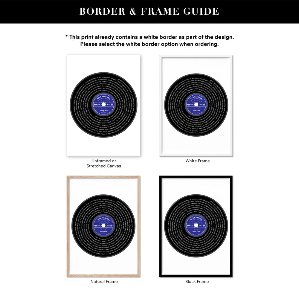 Custom Lyrics Vinyl Record Style. Favourite Song | Black + Your Colour - Art Print, Poster, Stretched Canvas or Framed Wall Art, Showing White , Black, Natural Frame Colours, No Frame (Unframed) or Stretched Canvas, and With or Without White Borders