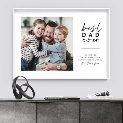 Custom Best Dad Ever in Landscape - Art Print, Poster, Stretched Canvas or Framed Wall Art, shown framed in a home interior space