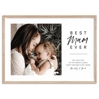 Custom Best Mum Ever in Landscape - Art Print, Poster, Stretched Canvas, or Framed Wall Art Print, shown in a natural timber frame