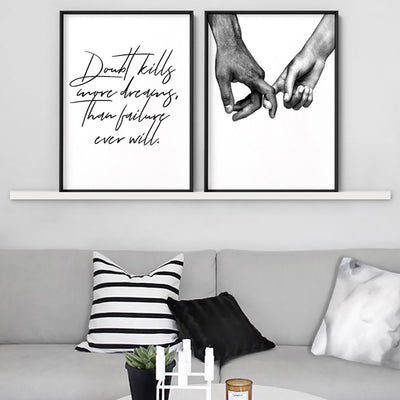 Doubt Kills More Dreams, than Failure Ever Will V2 - Art Print, Poster, Stretched Canvas or Framed Wall Art, shown framed in a home interior space