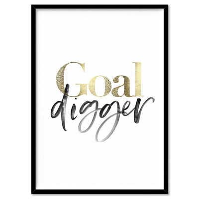 Goal Digger - Art Print, Poster, Stretched Canvas, or Framed Wall Art Print, shown in a black frame