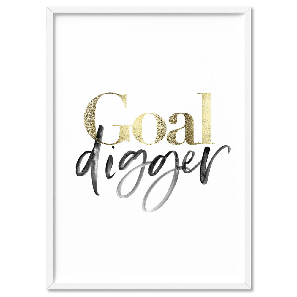 Goal Digger - Art Print, Poster, Stretched Canvas, or Framed Wall Art Print, shown in a white frame