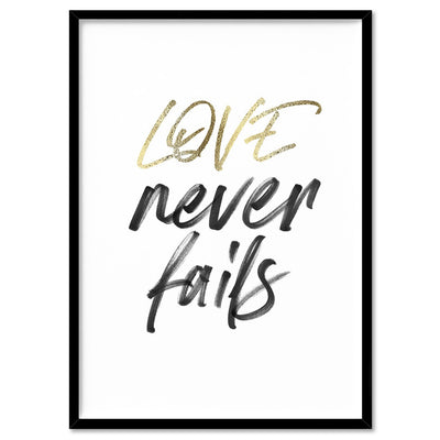 Love Never Fails - Art Print, Poster, Stretched Canvas, or Framed Wall Art Print, shown in a black frame