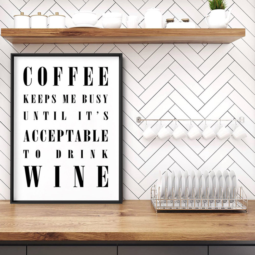 Coffee Keeps Me Busy - Art Print, Poster, Stretched Canvas or Framed Wall Art Prints, shown framed in a room