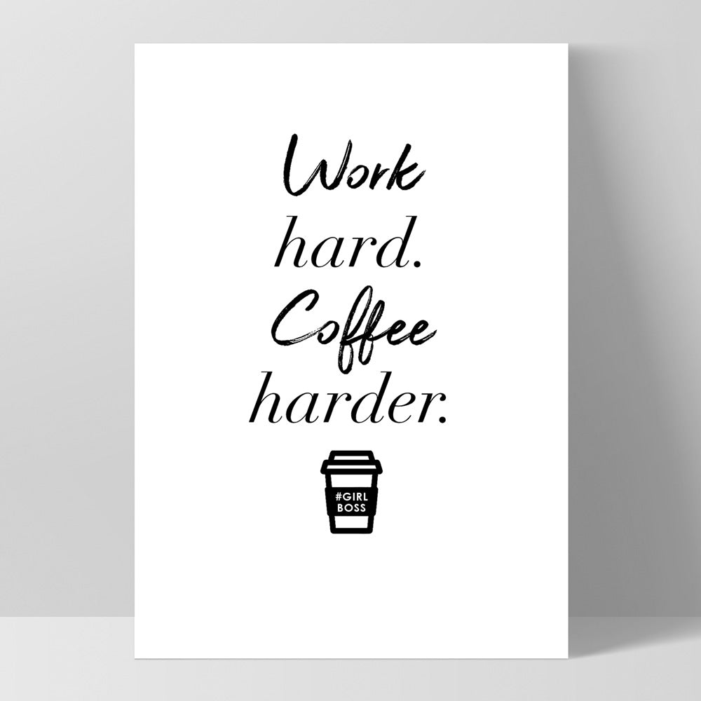 Work Hard, Coffee Harder - Art Print, Poster, Stretched Canvas, or Framed Wall Art Print, shown as a stretched canvas or poster without a frame