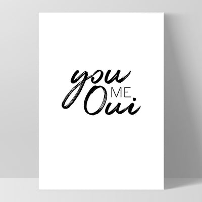 You Me Oui - Art Print, Poster, Stretched Canvas, or Framed Wall Art Print, shown as a stretched canvas or poster without a frame