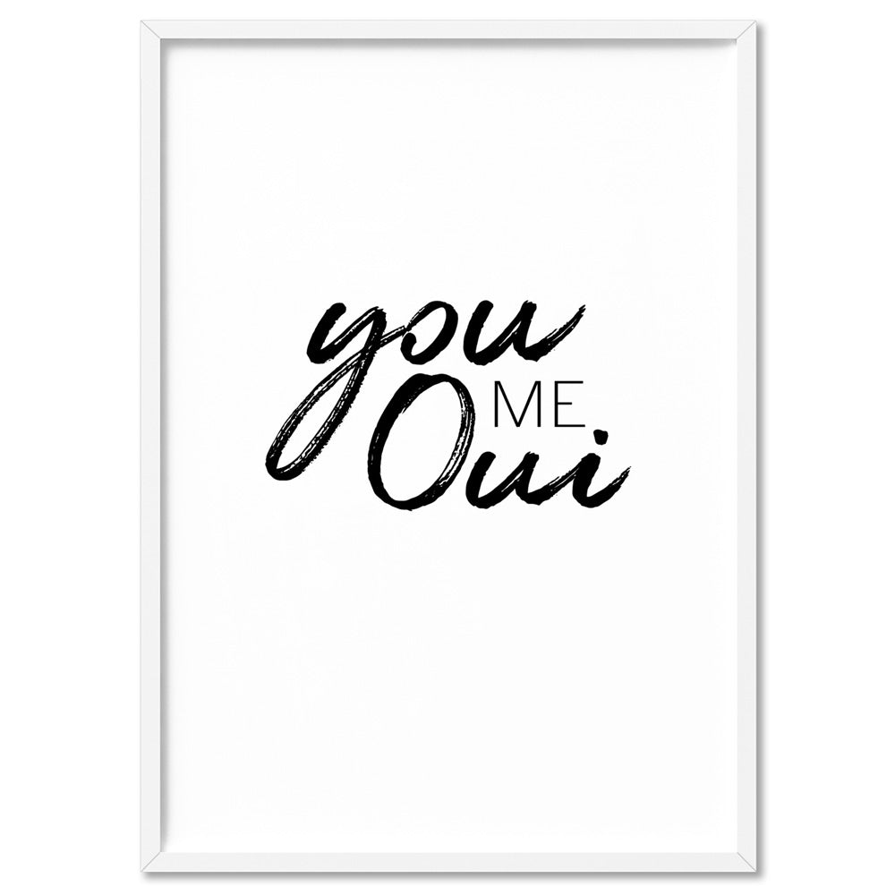 You Me Oui - Art Print, Poster, Stretched Canvas, or Framed Wall Art Print, shown in a white frame