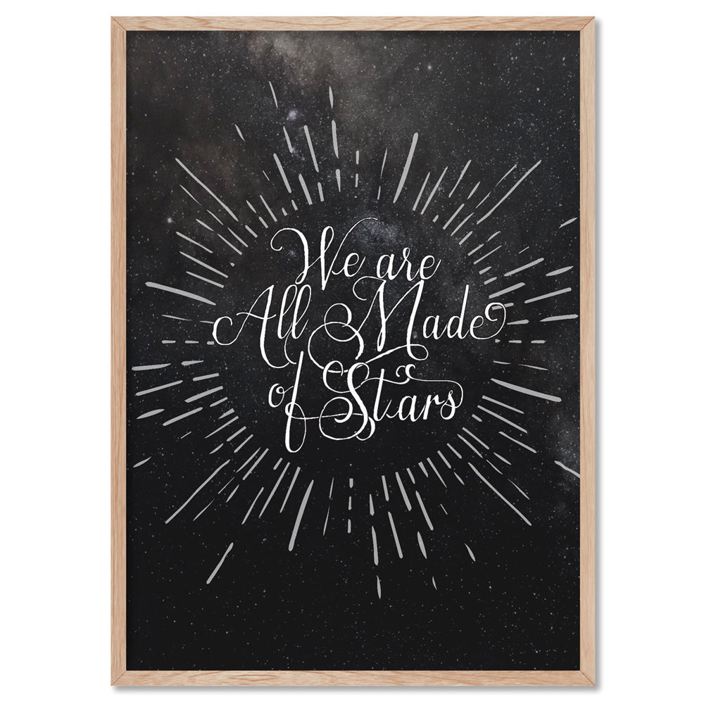 We are all Made of Stars - Art Print, Poster, Stretched Canvas, or Framed Wall Art Print, shown in a natural timber frame