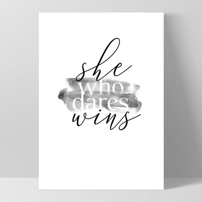 She Who Dares Wins - Art Print, Poster, Stretched Canvas, or Framed Wall Art Print, shown as a stretched canvas or poster without a frame