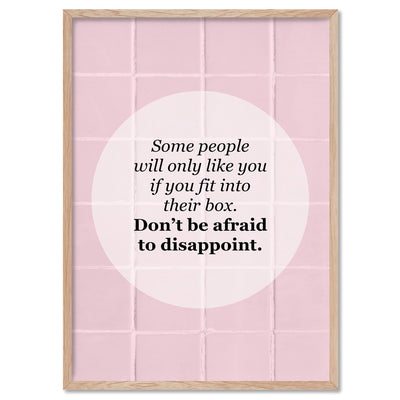 Don't be Afraid to Disappoint Quote - Art Print, Poster, Stretched Canvas, or Framed Wall Art Print, shown in a natural timber frame