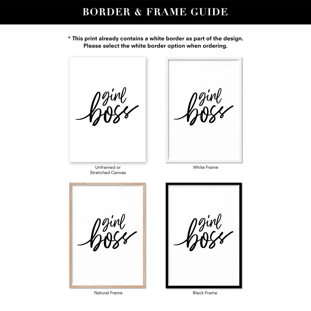 Girl Boss Type - Art Print, Poster, Stretched Canvas or Framed Wall Art, Showing White , Black, Natural Frame Colours, No Frame (Unframed) or Stretched Canvas, and With or Without White Borders