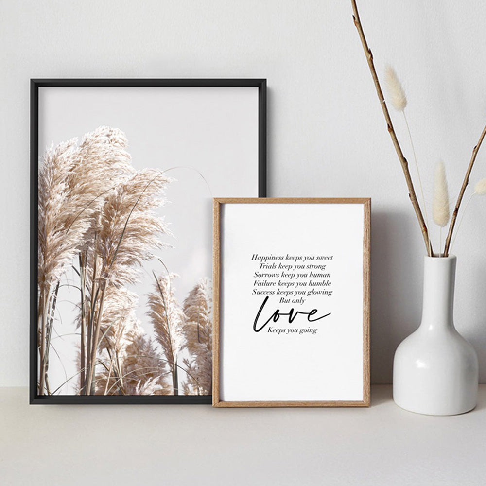 Love Keeps You Going Quote - Art Print, Poster, Stretched Canvas or Framed Wall Art, shown framed in a home interior space