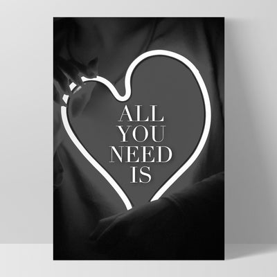 All you need is Love (neon) - Art Print, Poster, Stretched Canvas, or Framed Wall Art Print, shown as a stretched canvas or poster without a frame