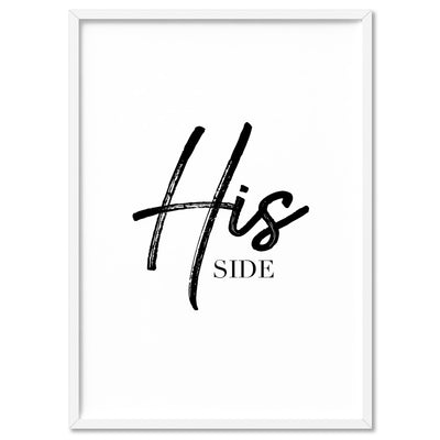 His Side - Art Print, Poster, Stretched Canvas, or Framed Wall Art Print, shown in a white frame