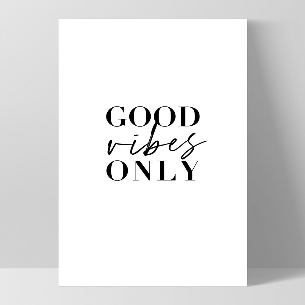 Good Vibes Only - Art Print, Poster, Stretched Canvas, or Framed Wall Art Print, shown as a stretched canvas or poster without a frame
