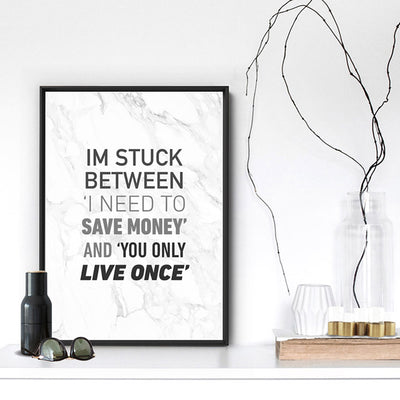I'm Stuck Between - Art Print, Poster, Stretched Canvas or Framed Wall Art Prints, shown framed in a room