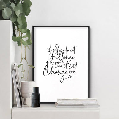 Life & Challenge Quote - Art Print, Poster, Stretched Canvas or Framed Wall Art Prints, shown framed in a room