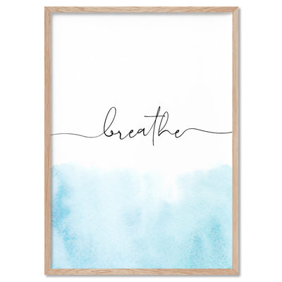 Breathe - Art Print, Poster, Stretched Canvas, or Framed Wall Art Print, shown in a natural timber frame