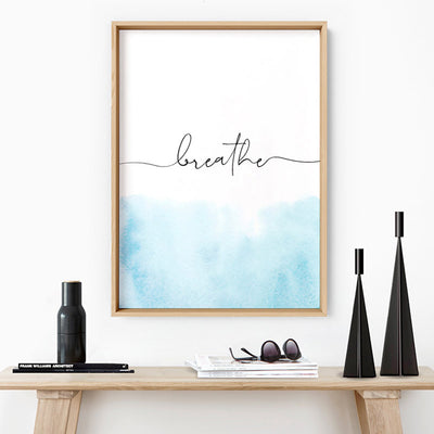 Breathe - Art Print, Poster, Stretched Canvas or Framed Wall Art Prints, shown framed in a room