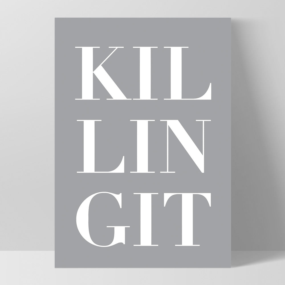 KILLING IT - Art Print, Poster, Stretched Canvas, or Framed Wall Art Print, shown as a stretched canvas or poster without a frame