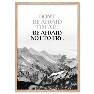 Don't be Afraid to Fail quote - Art Print, Poster, Stretched Canvas, or Framed Wall Art Print, shown in a natural timber frame