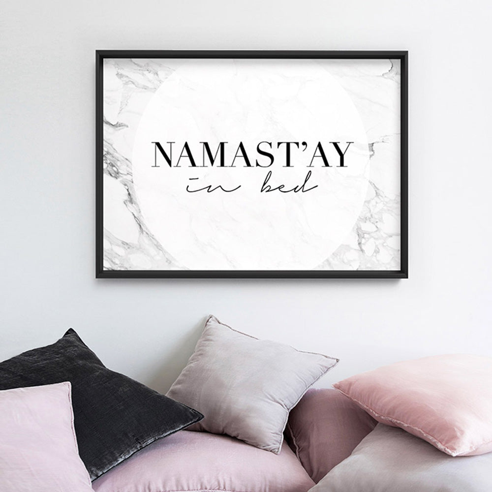 Namastay in Bed - Art Print, Poster, Stretched Canvas or Framed Wall Art Prints, shown framed in a room