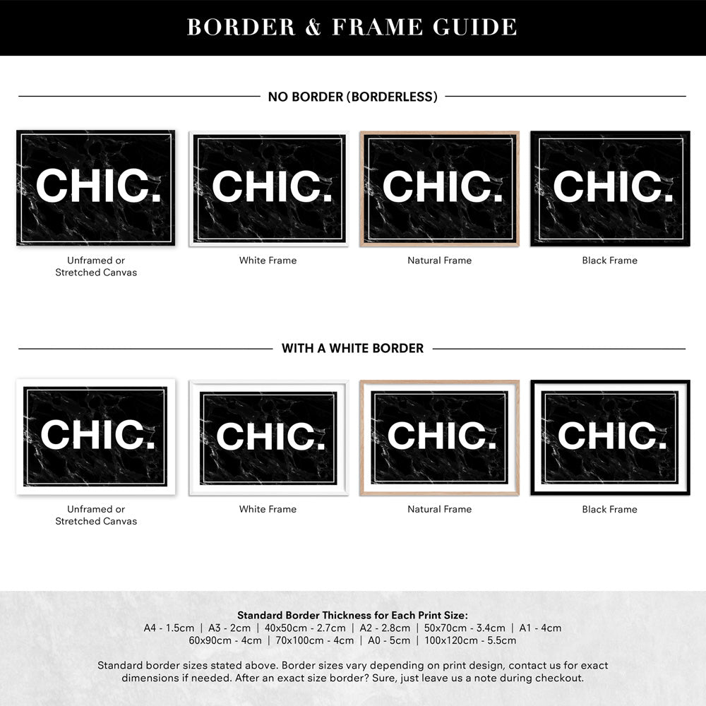 CHIC Word Typography - Art Print, Poster, Stretched Canvas or Framed Wall Art, Showing White , Black, Natural Frame Colours, No Frame (Unframed) or Stretched Canvas, and With or Without White Borders