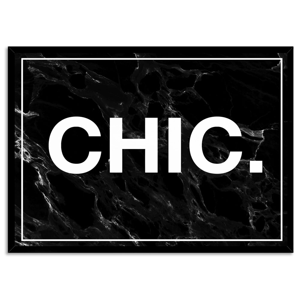 CHIC Word Typography - Art Print, Poster, Stretched Canvas, or Framed Wall Art Print, shown in a black frame